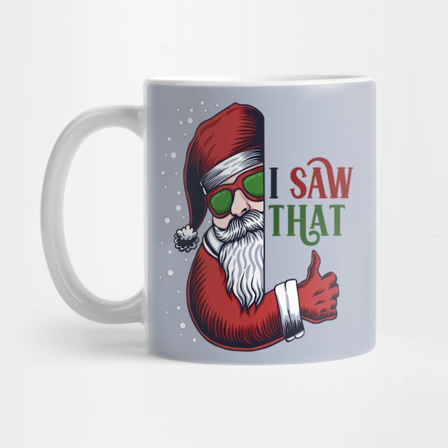I Saw That! // Funny Santa Claus Is Watching by SLAG_Creative